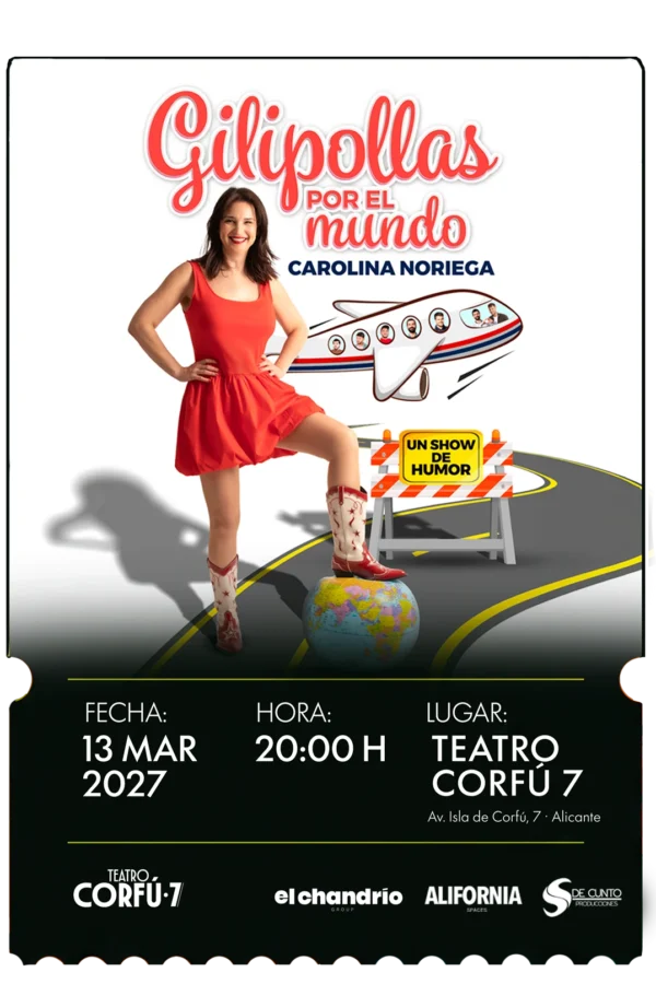 Carolina Noriega - Gilipollas por el mundo · 13 mar 2027 · 20:00h