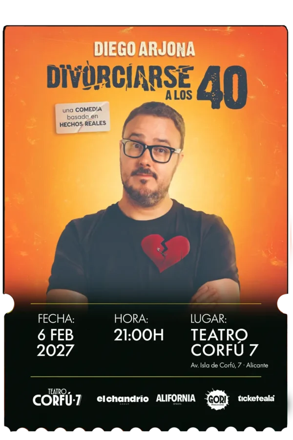 Divorciarse a los 40 - Diego Arjona · 6 de febrero de 2027 · 21:30